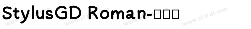 StylusGD Roman字体转换